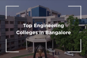 top engineering colleges in Bangalore